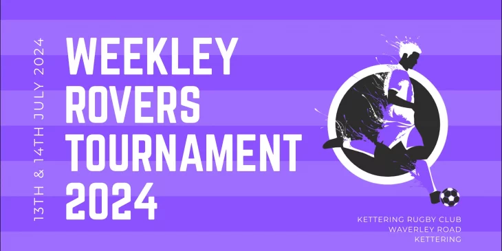 Weekley Rovers FC 2024 Tournament Main Poster
